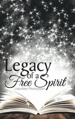 Legacy of a Free Spirit 1