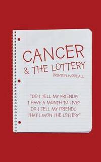 bokomslag Cancer & the Lottery