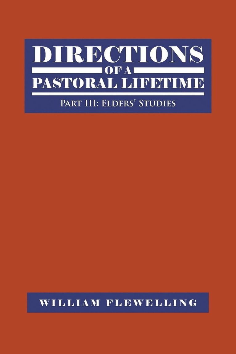William Flewelling - Directions of a Pastoral Lifetime, Häftad