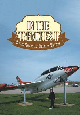 Richard Phillips, Brooklyn Williams - In The Trenches II, Inbunden