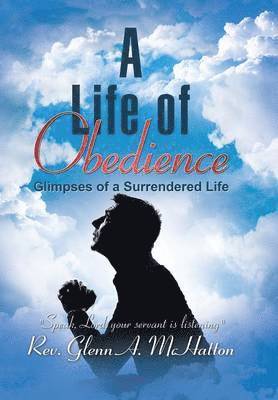 A Life of Obedience 1