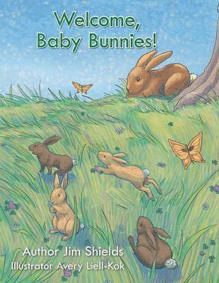Jim Shields - Welcome, Baby Bunnies!, Häftad