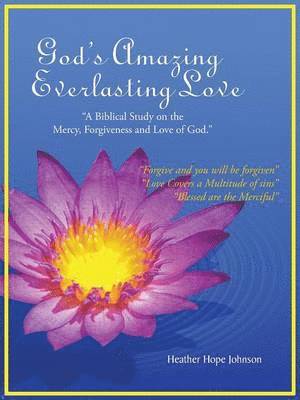 bokomslag God's Amazing Everlasting Love