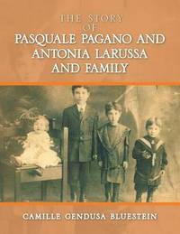 bokomslag The Story of Pasquale Pagano and Antonia LaRussa and Family
