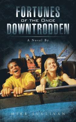 Fortunes of the Once Downtrodden