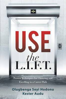Olugbenga Seyi Hodonu, Kester Audu - Use the L.I.F.T., Häftad