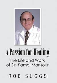 bokomslag A Passion for Healing