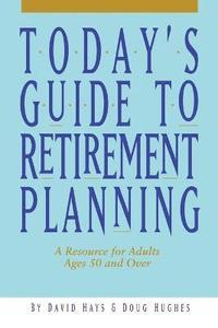 bokomslag Today's Guide to Retirement Planning