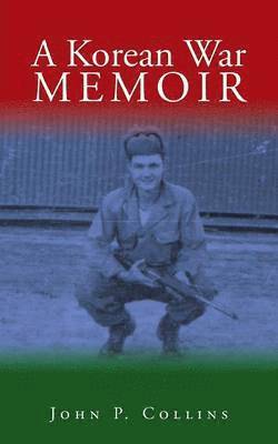 A Korean War Memoir 1