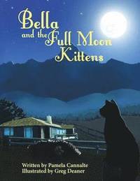 bokomslag Bella and the Full Moon Kittens