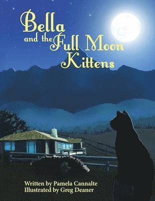 bokomslag Bella and the Full Moon Kittens