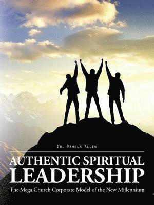 bokomslag Authentic Spiritual Leadership