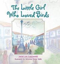 bokomslag Little Girl Who Loved Birds