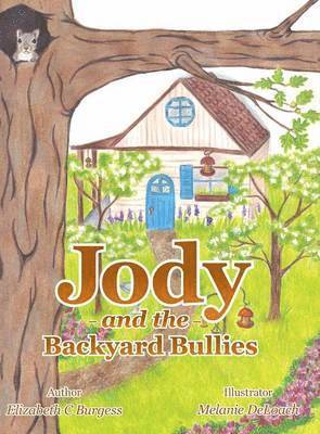 Jody and the Backyard Bullies 1