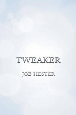 Tweaker 1