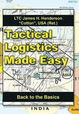 bokomslag Tactical Logistics Made Easy