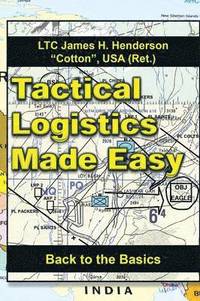 bokomslag Tactical Logistics Made Easy