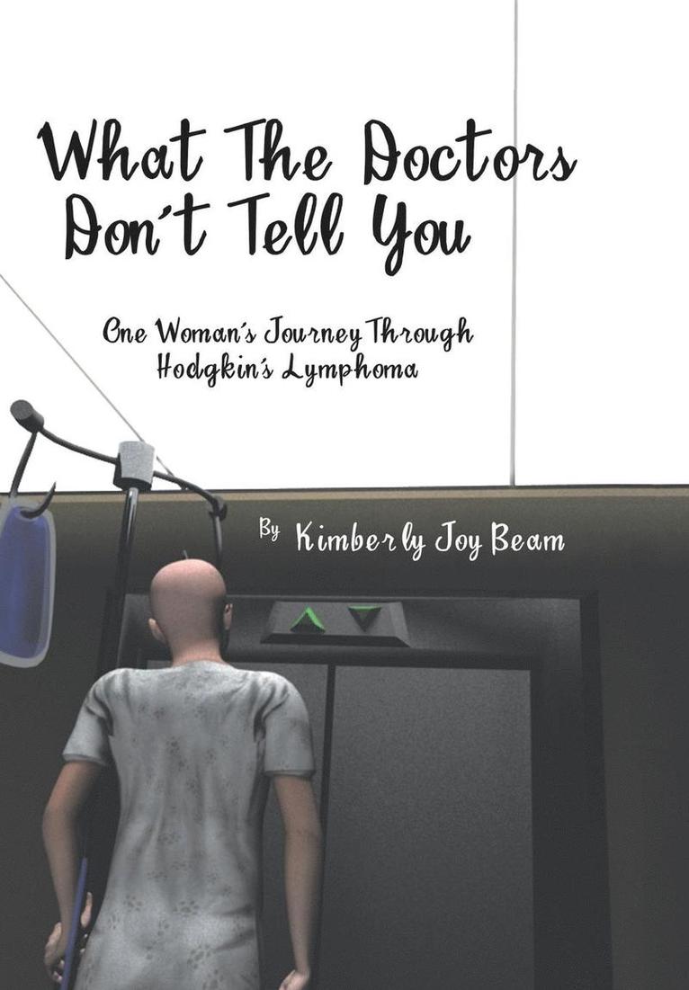 Kimberly Joy Beam - What the Doctors Don't Tell You, Inbunden
