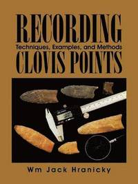 bokomslag Recording Clovis Points