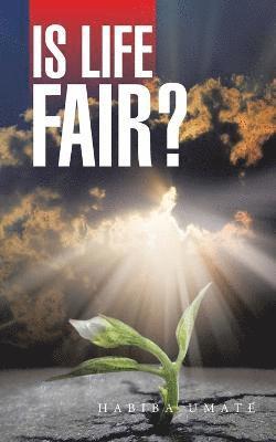 Habiba Umate - Is Life Fair?, Häftad