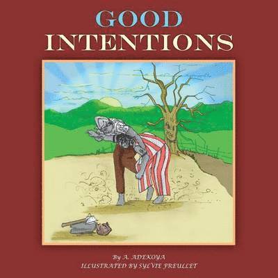 Good Intentions 1