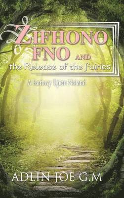 bokomslag Zifhono Fno and the Release of the Fairies