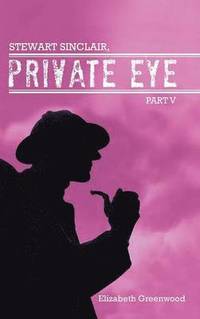 bokomslag Stewart Sinclair, Private Eye