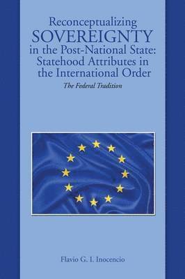 bokomslag Reconceptualizing Sovereignty in the Post-National State