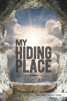 Gloria K Mwape, Gloria K. Mwape - My Hiding Place, Häftad