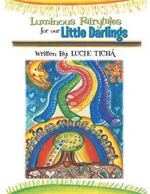 bokomslag Luminous Fairytales for Our Little Darlings