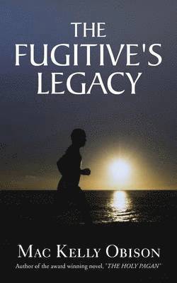 The Fugitive's Legacy 1