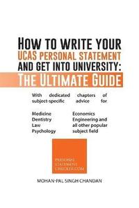 bokomslag How to Write Your Ucas Personal Statement and Get Into University