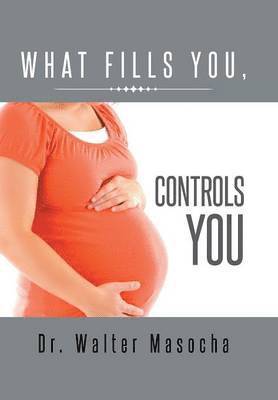 What Fills You, Controls You 1