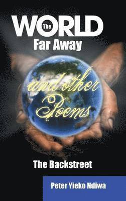 bokomslag The World Far Away and Other Poems