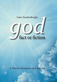 bokomslag God - Fact or Fiction