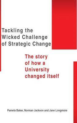 bokomslag Tackling the Wicked Challenge of Strategic Change