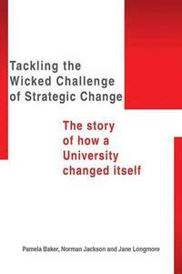 bokomslag Tackling the Wicked Challenge of Strategic Change