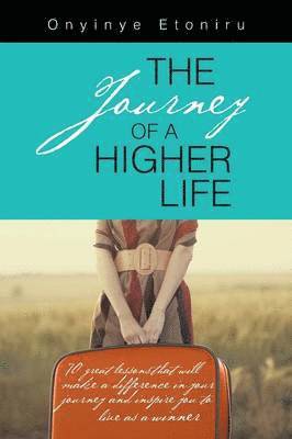 The Journey of a Higher Life 1