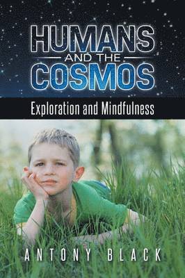Antony Black - Humans and the Cosmos, Häftad
