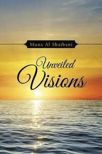 bokomslag Unveiled Visions