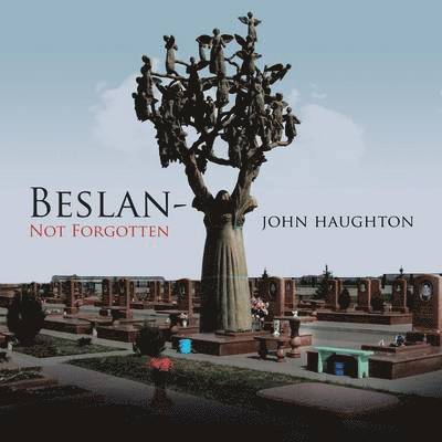 Beslan-Not Forgotten 1