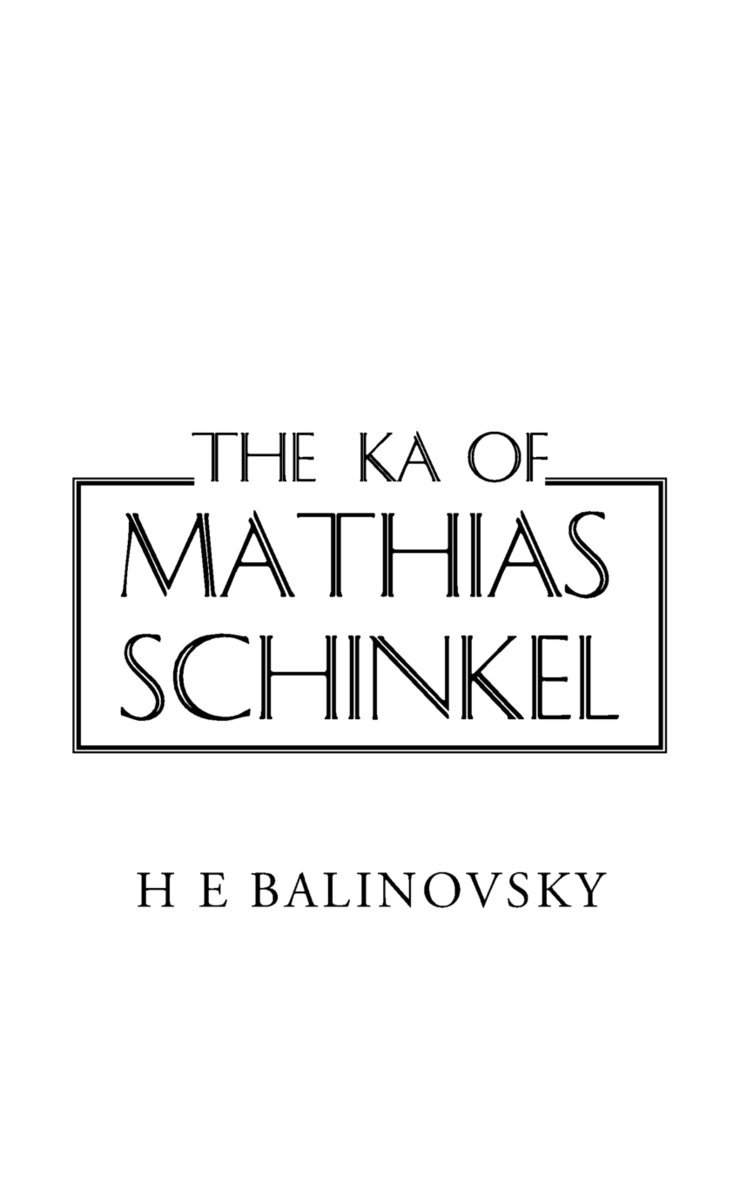 H E Balinovsky, H. E. Balinovsky - Ka of Mathias Schinkel, Häftad