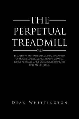 bokomslag The Perpetual Treadmill