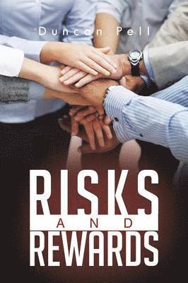 Risks and Rewards 1