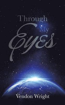 Vendon Wright - Through My Eyes, Häftad