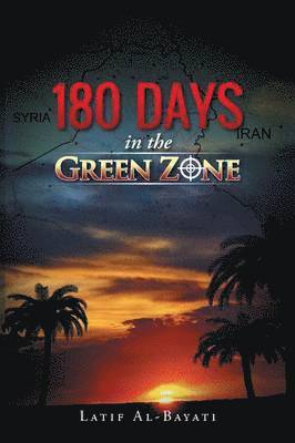 180 Days in the Green Zone 1