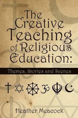bokomslag Creative Teaching of Religious Education