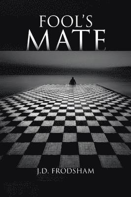 J D Frodsham, J. D. Frodsham - Fool's Mate, Häftad