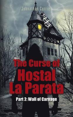 bokomslag The Curse of Hostal La Parata