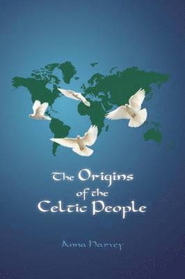 Anna Harvey - Origins of the Celtic People, Häftad